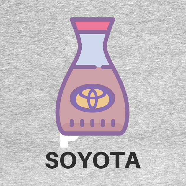 Toyota Soy Soyota Funny Art by VeganShirtly